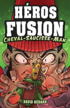 Cover Héros Fusion - Hors Série - Cheval-Saucisse-Man (eBook, ePUB)