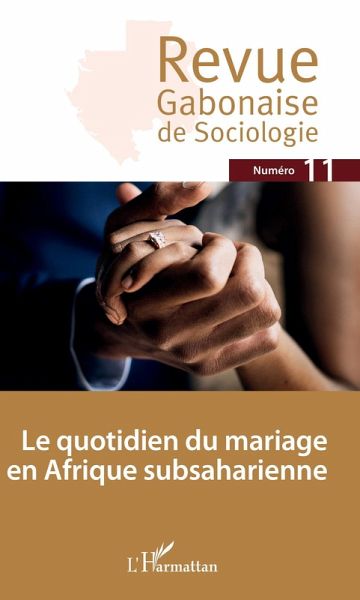 Le quotidien du mariage en Afrique subsaharienne (eBook, ePUB)