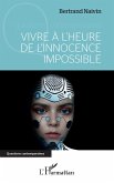 Vivre à l'heure de l'innocence impossible (eBook, ePUB)