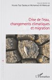 Crise de l'eau, changements climatiques et migration (eBook, ePUB)