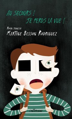 Cover Au secours ! Je perds la vue ! (eBook, PDF)