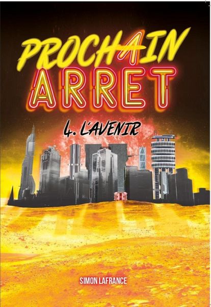 Prochain arrêt, 4 - L'Avenir (eBook, ePUB) Prochain arrêt, 4 - L'Avenir (eBook, ePUB)