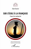 Sur l'école à la française (eBook, ePUB)