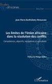 Les limites de l'Union africaine dans la résolution des conflits (eBook, ePUB)