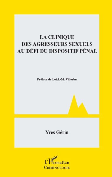 La clinique des agresseurs sexuels au défi du dispositif pénal (eBook, ePUB)