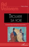 Trouver sa voie (eBook, ePUB)