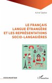 Le français langue étrangère et les représentations socio-langagières (eBook, ePUB)