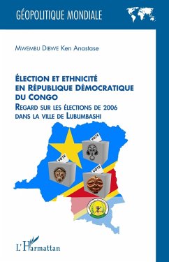 Élection et ethnicité en République démocratique du Congo (eBook, ePUB) - Mwembu Dibwe