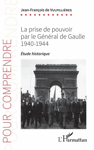 La prise de pouvoir par le Général de Gaulle (eBook, ePUB) La prise de pouvoir par le Général de Gaulle (eBook, ePUB)