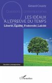 Les idéaux à l'épreuve du temps (eBook, ePUB)