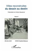 Villes reconstruites du dessin au destin (eBook, PDF) Villes reconstruites du dessin au destin (eBook, PDF)