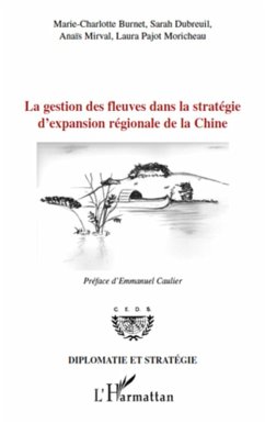 Cover La gestion des fleuves dans la stratégie d'expansion régionale de la Chine (eBook, ePUB)