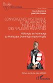 Convergence historique et incarnation intellectuelle des valeurs humaines (eBook, ePUB)