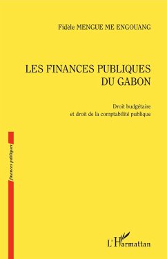 Les finances publiques du Gabon (eBook, PDF) - Mengue Me Engouang