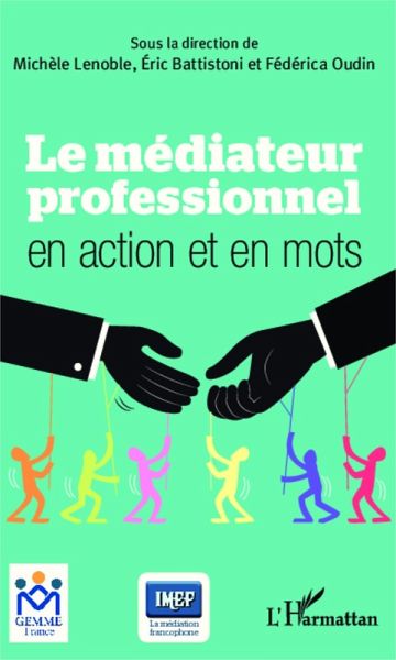 Le médiateur professionnel en action et en mots (eBook, PDF)