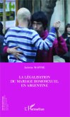 La legalisation du mariage homosexuel en Argentine (eBook, ePUB) La legalisation du mariage homosexuel en Argentine (eBook, ePUB)