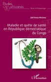 Maladie et quête de santé en République démocratique du Congo (eBook, PDF)