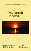 Et si brillait le soleil... (eBook, PDF)