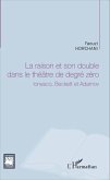 La raison et son double dans le théâtre de degré zéro (eBook, PDF)