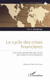 Le cycle des crises financières (eBook, PDF) Le cycle des crises financières (eBook, PDF)