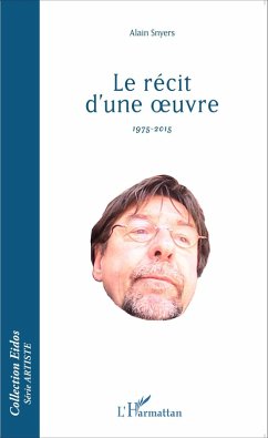 Le récit d'une oeuvre (eBook, PDF) - Snyers