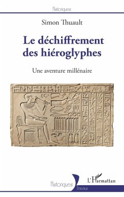 Le déchiffrement des hiéroglyphes (eBook, ePUB) - Thuault