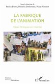 La fabrique de l'animation (eBook, PDF)