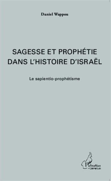 Sagesse et prophétie dans l'histoire d'Israël (eBook, PDF)