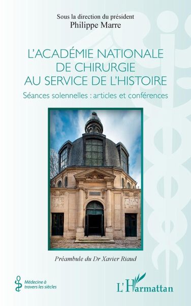 L'académie nationale de chirurgie au service de l'histoire (eBook, PDF) L'académie nationale de chirurgie au service de l'histoire (eBook, PDF)