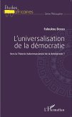 L'universalisation de la démocratie (eBook, PDF)
