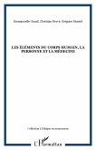 Les éléments du corps humain, la personne et la médecine (eBook, ePUB)