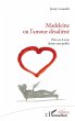 Madeleine ou l'amour désaliéné... - Bild 1