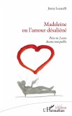 Madeleine ou l'amour désaliéné (eBook, PDF)