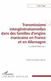 Transmissions intergénérationnelles dans des familles d'origine marocaine en France et en Allemagne (eBook, PDF)