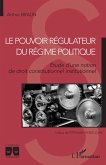 Le pouvoir régulateur du régime politique (eBook, ePUB)
