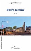 Faire le mur (eBook, PDF)