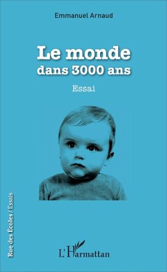 Le monde dans 3000 ans (eBook, PDF) - Arnaud