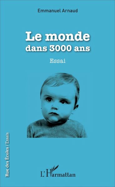 Le monde dans 3000 ans (eBook, PDF) Le monde dans 3000 ans (eBook, PDF)