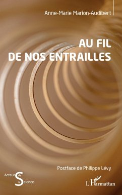 Au fil de nos entrailles (eBook, ePUB) - Marion-Audibert