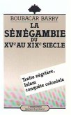 La Sénégambie du XVe au XIXe siècle, Traite négrière (eBook, PDF)