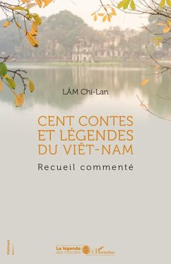 Cent contes et légendes du Viêt-Nam (eBook, PDF) - Lam