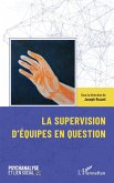 La supervision d'equipes en question (eBook, PDF)