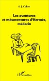 Les aventures et mésaventure d'Hermès, médecin (eBook, PDF)