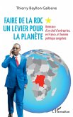 Faire de la RDC un levier pour la planète (eBook, PDF) Faire de la RDC un levier pour la planète (eBook, PDF)