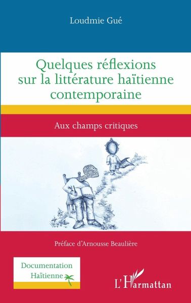Quelques réflexions sur la littérature haïtienne contemporaine (eBook, ePUB)