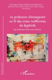 La profession d'enseignant au fil des crises multiformes de légitimité (eBook, PDF) La profession d'enseignant au fil des crises multiformes de légitimité (eBook, PDF)