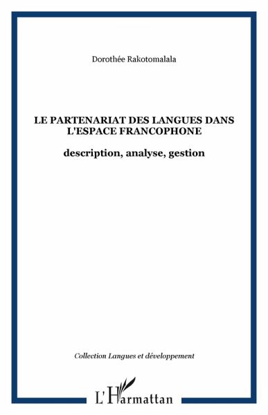 Le partenariat des langues dans l'espace francophone (eBook, ePUB) Le partenariat des langues dans l'espace francophone (eBook, ePUB)