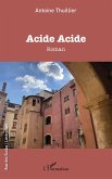 Acide Acide (eBook, PDF) Acide Acide (eBook, PDF)