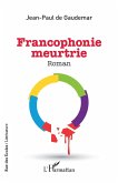 Francophonie meurtrie (eBook, PDF)