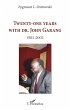 Twenty-one years with Dr. John Garang... - Bild 1